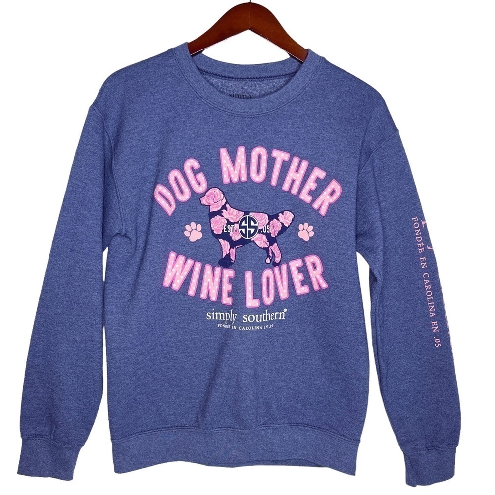 SIMPLY SOUTHERN “Dog Mother Wine Lover” Crewneck Sweatshirt Top Size Small